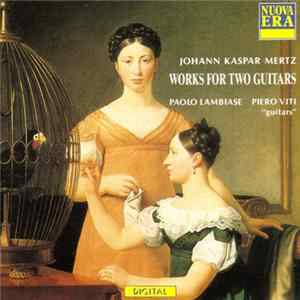 Johann Kaspar Mertz, Paolo Lambiase, Piero Viti - Works For Two Guitars Mp3