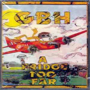 GBH - A Fridge Too Far Mp3
