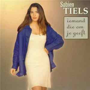 Sabien Tiels - Iemand Die Om Je Geeft Mp3