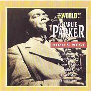 Charlie Parker - The World Of Charlie Parker / Bird's Nest Mp3