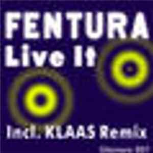 Fentura - Live It Mp3