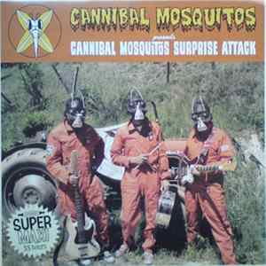Cannibal Mosquitos - Cannibal Mosquitos Surprise Attack Mp3