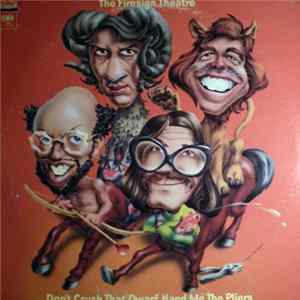 The Firesign Theatre - Don't Crush That Dwarf, Hand Me The Pliers Mp3