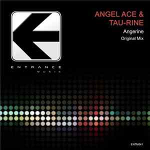 Angel Ace & Tau-Rine - Angerine Mp3