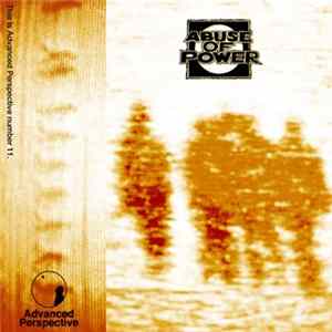 Abuse Of Power - All I Need / This Isn't Goodbye CS Mp3