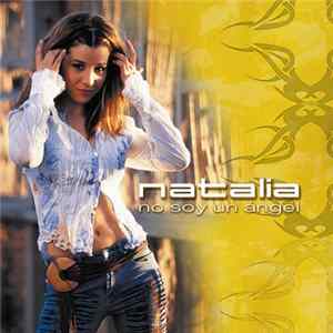 Natalia - No Soy Un Ángel Mp3
