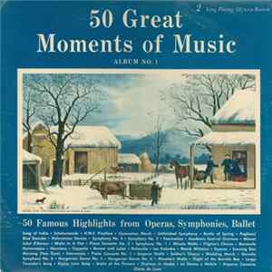 Various - 50 Great Moments Of Music (Album No. 1) Mp3