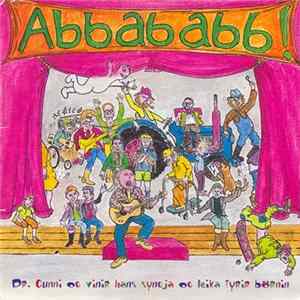 Dr. Gunni Og Vinir Hans - Abbababb! Mp3