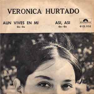 Verónica Hurtado - Aún Vives En Mi / Así, Así Mp3