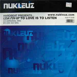 Hardbeat Presents Lisa Pin-Up - To Love Is To Listen Mp3