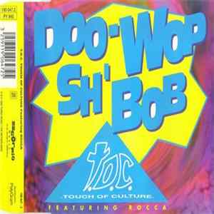 T.O.C. Featuring Rocca - Doo-Wop Sh'Bob Mp3