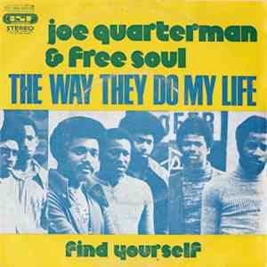 Joe Quarterman & Free Soul - The Way They Do My Life Mp3
