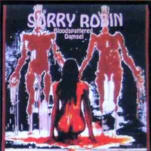 Sorry Robin - Bloodspattered Damsel Mp3