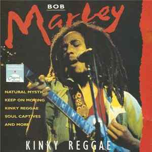Bob Marley - Kinky Reggae Mp3