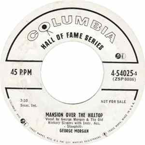 George Morgan , The Old Hickory Singers - Mansion Over The Hilltop / Cry Of The Lamb Mp3