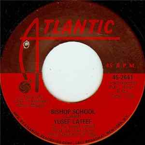 Yusef Lateef - Bishop School / Raymond Winchester Mp3
