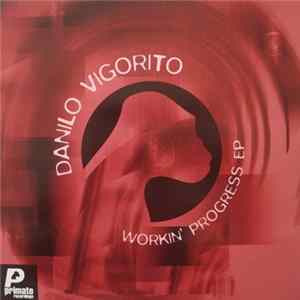 Danilo Vigorito - Workin' Progress EP Mp3