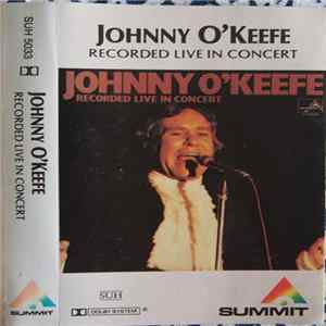 Johnny O'Keefe - Recorded Live In Concert Mp3