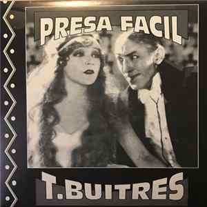 T. Buitres - Presa Facil Mp3