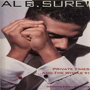 Al B. Sure! - Private Times...And The Whole 9! Mp3