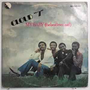 Cloud "7" - My Baby (The Best I Ever Had) Mp3