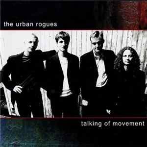 The Urban Rogues - Talking Of Movement Mp3