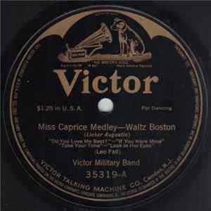 Victor Military Band - Miss Caprice Medley (Lieber Augustin) / Marriage Market Mp3