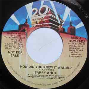 Barry White - How Did You Know It Was Me? Mp3