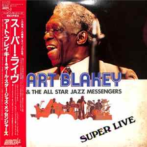 Art Blakey & The All Star Jazz Messengers - Super Live Mp3