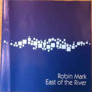 Robin Mark - East Of The River Mp3