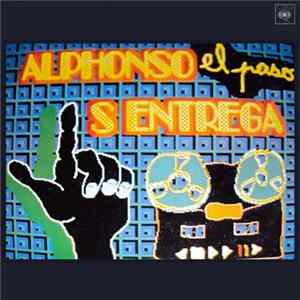 Alphonso S'Entrega - El paso Mp3