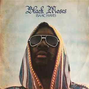 Isaac Hayes - Black Moses Mp3