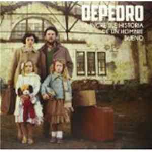 DePedro - La Increíble Historia De Un Hombre Bueno Mp3