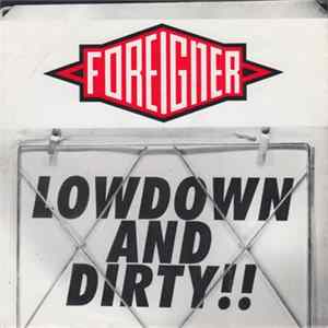 Foreigner - Lowdown And Dirty Mp3