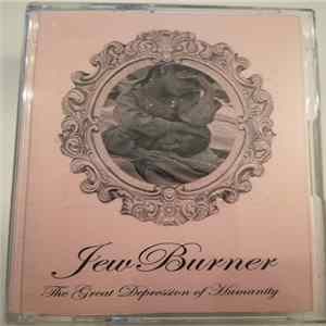 JewBurner - The Great Depression Of Humanity Mp3