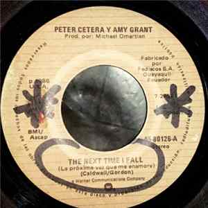Peter Cetera W/ Amy Grant - The Next Time I Fall (La Próxima Vez Que Me Enamore) Mp3