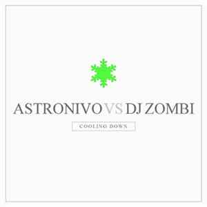 Astronivo vs. DJ Zombi - Cooling Down Mp3