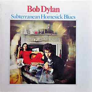 Bob Dylan - Subterranean Homesick Blues Mp3