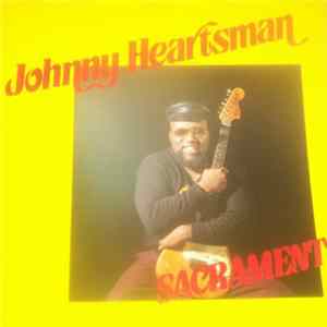Johnny Heartsman - Sacramento Mp3