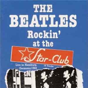 The Beatles - Rockin' At The Star-Club, 1962 Mp3