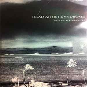 Dead Artist Syndrome - Prints Of Darkness Mp3