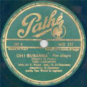 Trio Carosone - Oh! Susanna / Tre Numeri Al Lotto (I Pappagalli) Mp3