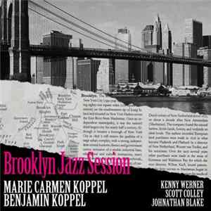 Marie Carmen Koppel & Benjamin Koppel - Brooklyn Jazz Session Mp3