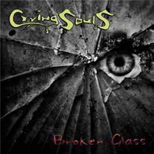 Crying Souls - Broken Glass Mp3