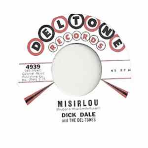 Dick Dale And The Del-Tones - Misirlou / Jessie Pearl Mp3