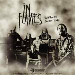 In Flames - Playground Loudest Park - Loud Park '12 Mp3