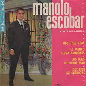 Manolo Escobar Y Sus Guitarras - Filos Del Alba Mp3