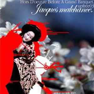 Jacques MalChance - Hors D'oeuvre Before A Grand Banquet Mp3