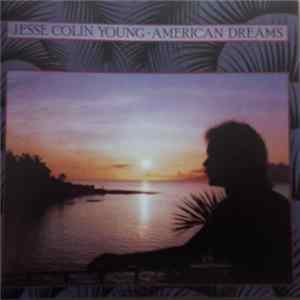 Jesse Colin Young - American Dreams Mp3