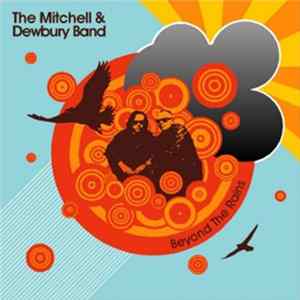 The Mitchell & Dewbury Band - Beyond The Rains Mp3